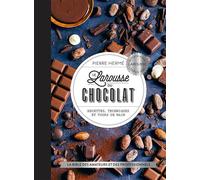 Le Larousse du chocolat Recettes, techniques et tours de main - Pierre Hermé - Larousse - cartonné - Guide