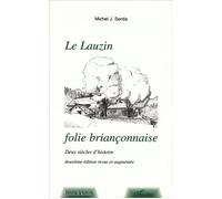 Le Lauzin, folie briançonnaise - deux siècles d'histoire - Michel Joseph Sentis - L'harmattan - broché - Livre