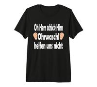 Le Laveur d'oreille Mr Chic Hirn ne Nous Aide Pas. T-Shirt Haut de Gamme