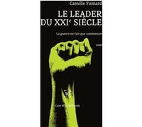 Le leader au XXIe siècle Camille Fumard (Auteur)