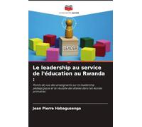 Le leadership au service de l'éducation au Rwanda