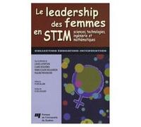 Le Leadership Des Femmes En Stim - Sciences, Technologies, Ingénierie Et Mathématiques Louise Lafortune Louise Lafortune - Claire Deschênes - Ma (Auteur)