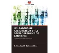 Le Leadership Facilitateur Et Le Développement De Carrière: