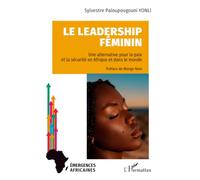 Le leadership féminin: Une alternative pour la paix et la sécurité en Afrique et dans le monde