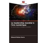 Le Leadership Mondial À L'ère Numérique