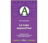 Le Lean aujourd'hui: Satisfaction client et reconnaissance personnelle alliant digital et green !