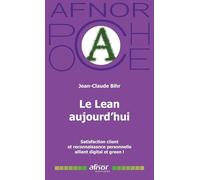Le Lean aujourd'hui: Satisfaction client et reconnaissance personnelle alliant digital et green !
