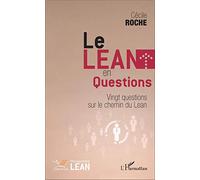 Cécile Roche – Le Lean en questions – Vingt questions sur le chemin du Lean – Broché