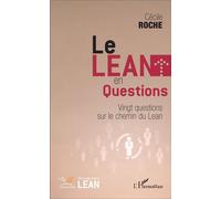 Le Lean en questions Vingt questions sur le chemin du Lean - Cécile Roche - L'harmattan - broché - Essai