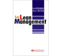 Le Lean management. Alléger structures et coûts pour muscler l'organisation