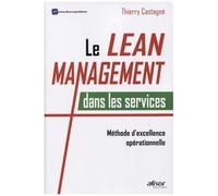 Le Lean Management Dans Les Services - Méthode D'excellence Opérationnelle