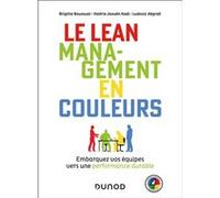 Le Lean management en couleurs: Embarquez vos équipes vers une performance durable - méthode DISC-4Colors