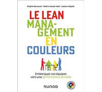 Le Lean management en couleurs Embarquez vos équipes vers une performance durable - méthode DISC-4Colors - Brigitte Boussuat - Dunod - broché - Guide