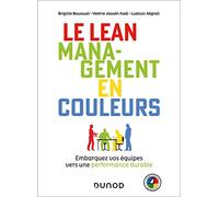 Le Lean management en couleurs: Embarquez vos équipes vers une performance durable - méthode DISC-4Colors
