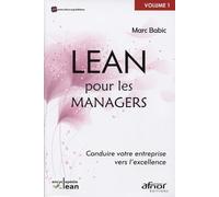 Le Lean pour les managers: Conduire votre entrprise vers l'excellence