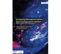 Le Learning Management System dans l'enseignement supérieur Boule à facettes technopédagogiques - Bertrand Mocquet - Presses Des Mines - broché - Guide