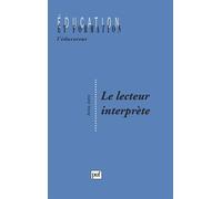 Le lecteur interprète - Anne Jorro - Puf - broché - Livre