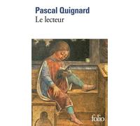 Le lecteur - Pascal Quignard - Gallimard - Poche - Roman