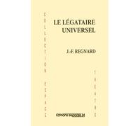 Le légataire universel 4eme edition - J.F. Regnard - Espaces 34 - broché - Théâtre