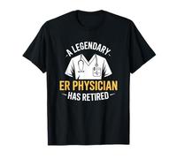 Le légendaire médecin des urgences a Pris sa Retraite Amusante T-Shirt