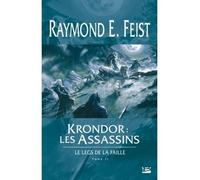 Le Legs de la Faille, T2 : Krondor : les Assassins - Raymond Elias Feist - Bragelonne - broché - Roman