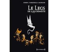 Le Legs de l'Alchimiste - Intégrale Hubert (Auteur), Hervé Tanquerelle (Dessinateur), Benjamin Bachelier (Dessinateur)