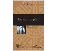 Le legs du père Roman - Najib Redouane - L'harmattan - broché - Roman