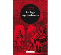 Le legs psycho-batave - Jonathan Baranger - Champ Vallon - broché - Roman