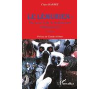 Le lémurien : du sacré et de la malédiction (Madagascar) (2e édition) - Claire Harpet - L'harmattan - broché - Livre