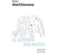 Le Léopard des neiges Peter Matthiessen (Auteur), Suzanne Nétillard (Traduction)