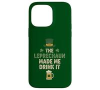 Le Leprechaun m'a Fait Boire Cette bière pour la Saint-Patrick Coque pour iPhone 14 Pro Max