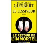 Le Lessiveur Franz-Olivier Giesbert (Auteur)
