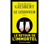 Le Lessiveur - Franz-Olivier Giesbert - Flammarion - broché - Roman
