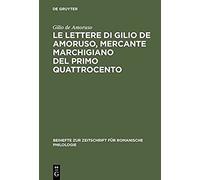 Le Lettere Di Gilio De Amoruso, Mercante Marchigiano Del Primo Quattrocento