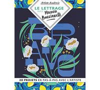 Le lettrage avec Manon Bucciarelli - 20 projets en pas-à-pas avec l'artiste