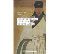 Le lettré chinois côté cour et côté jardin