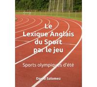 Le Lexique Anglais du Sport par le Jeu: Sports olympiques d'été