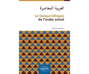 Le lexique bilingue de l’arabe actuel