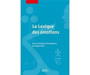 Le Lexique des émotions Iva Novakova (Auteur), Agnès Tutin (Auteur)