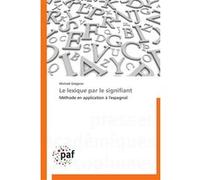 Le lexique par le signifiant Gregoire-M (Auteur)