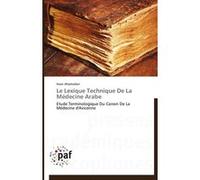 Le lexique technique de la médecine arabe Alramadan-I (Auteur)