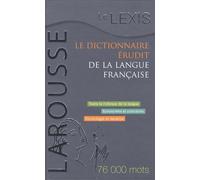 Le Lexis: Dictionnaire érudit de la langue française