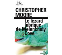 Christopher Moore – Le lézard lubrique de Melancholy Cove – Roman – Poche