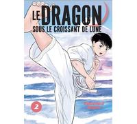 LE LEZARD NOIR Le dragon sous le croissant de lune tome 2