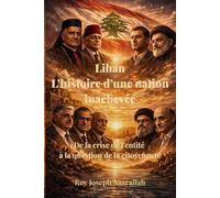 Le Liban dans ses dialogues: Les échos d’une patrie inachevée