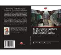 Le Libéralisme Égalitaire De John Rawls Et La Discrimination Positive
