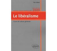 Le libéralisme - Eric Cobast - Ellipses - broché - Scolaire / Universitaire