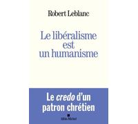 Le Libéralisme Est Un Humanisme