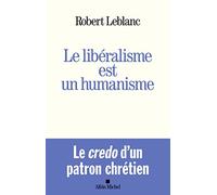 Le Libéralisme est un humanisme