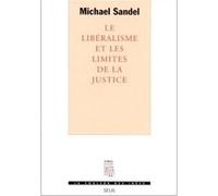 Le Libéralisme et les limites de la justice Michael J. Sandel (Auteur)